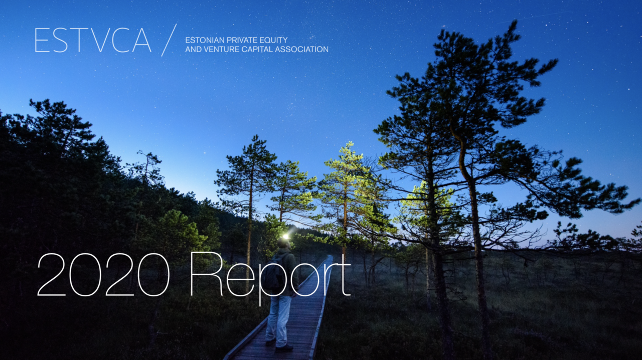 Estonian Private Equity & Venture Capital Industry Report 2020 | EstVCA